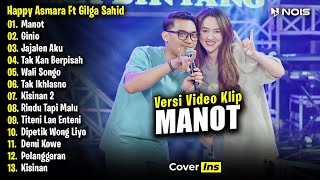 Happy Asmara Feat. Gilga Sahid - Manot, Ginio | Full Album Terbaru 2024