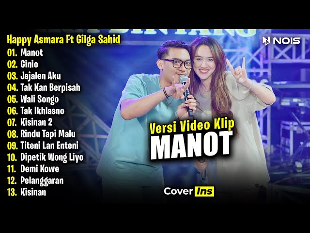 Happy Asmara Feat. Gilga Sahid - Manot, Ginio | Full Album Terbaru 2024 class=