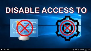 HOW TO DISABLE ACCESS TO CONTROL PANEL AND PC SETTINGS - WINDOWS 10 TIPS AND TRICKS