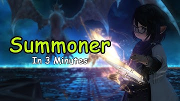 Summoner In 4 Minutes - FFXIV