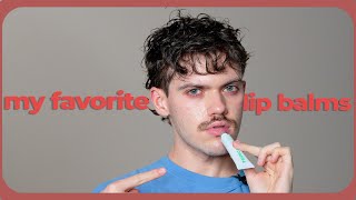 lip care essentials: my favorite lip balms (2025)