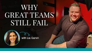 Trust the Process Ep 7: Why Great Teams Still Fail with Lia Garvin | Jon Bassford