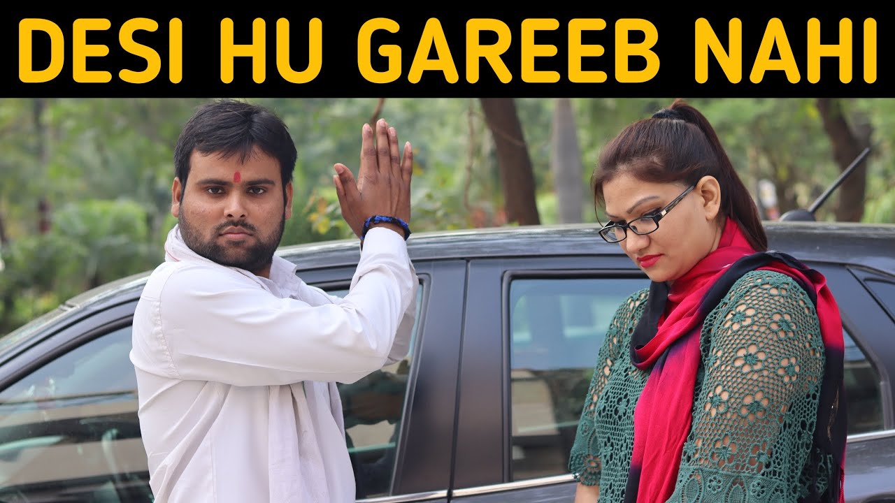 Desi Hu Gareeb Nahi || Desi On Top || Desi Desi Na Bolya kar || Sachin Sharma