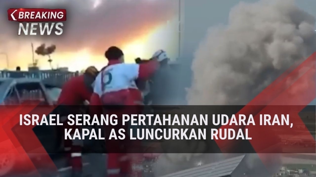 Israel Serang Pertahanan Udara Iran, Kapal AS Luncurkan Rudal