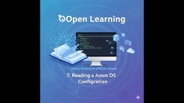 Open Learning - Junos, Associate (JNCIA-Junos) - 7. Reading a Junos OS Configuration
