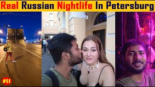 St. Petersburg Nightlife with Local Girls, Clubs & Bridge. Scam Girl In Streets . Must Watch.