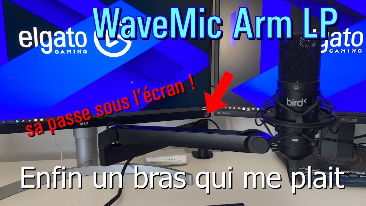 Unboxing - Elgato WaveMic Arm LP - Enfin un bras qui m'intéresse (il passe  sous les écrans !) 