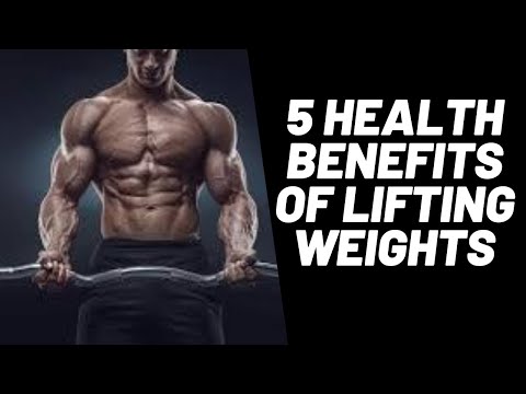 5 Health Benefits Of Lifting Weights.