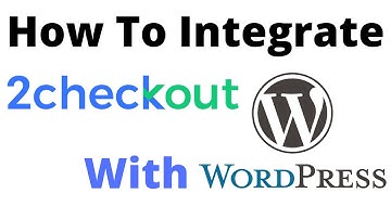 How to integrate 2checkout payment gateway with woocommerce wordpress