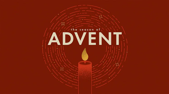 The Advent Season - December 18, 2022