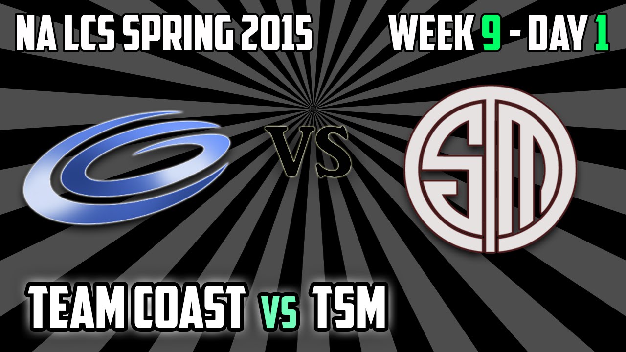 4. Coast vs TSM - Highlights - NA LCS Spring 2015 W9D1