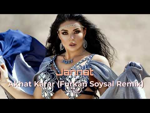Jannat Akhat Karar Furkan Soysal Remix
