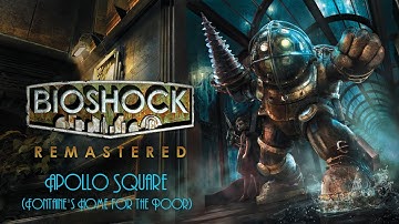 Bioshock : Remastered - Survival Difficulty -  30 - Apollo Square - Fontaine