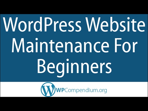 WordPress Website Maintenance For Beginners