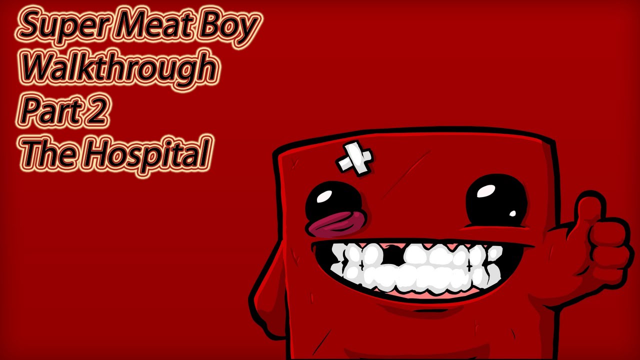 super meat boy playthrough