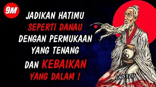 PENUH MAKNA MENDALAM‼️KATA-KATA BIJAK LAO TZU TERBAIK YANG BISA MENJADI PEDOMAN HIDUP KITA❗9M QUOTES