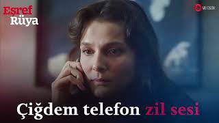 Çiğdemin telefon zil sesi (Eşref Rüya) Çiğdem zil sesi