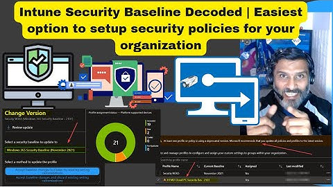 Intune Security Baseline Decoded Easiest option to setup security policies for your organization