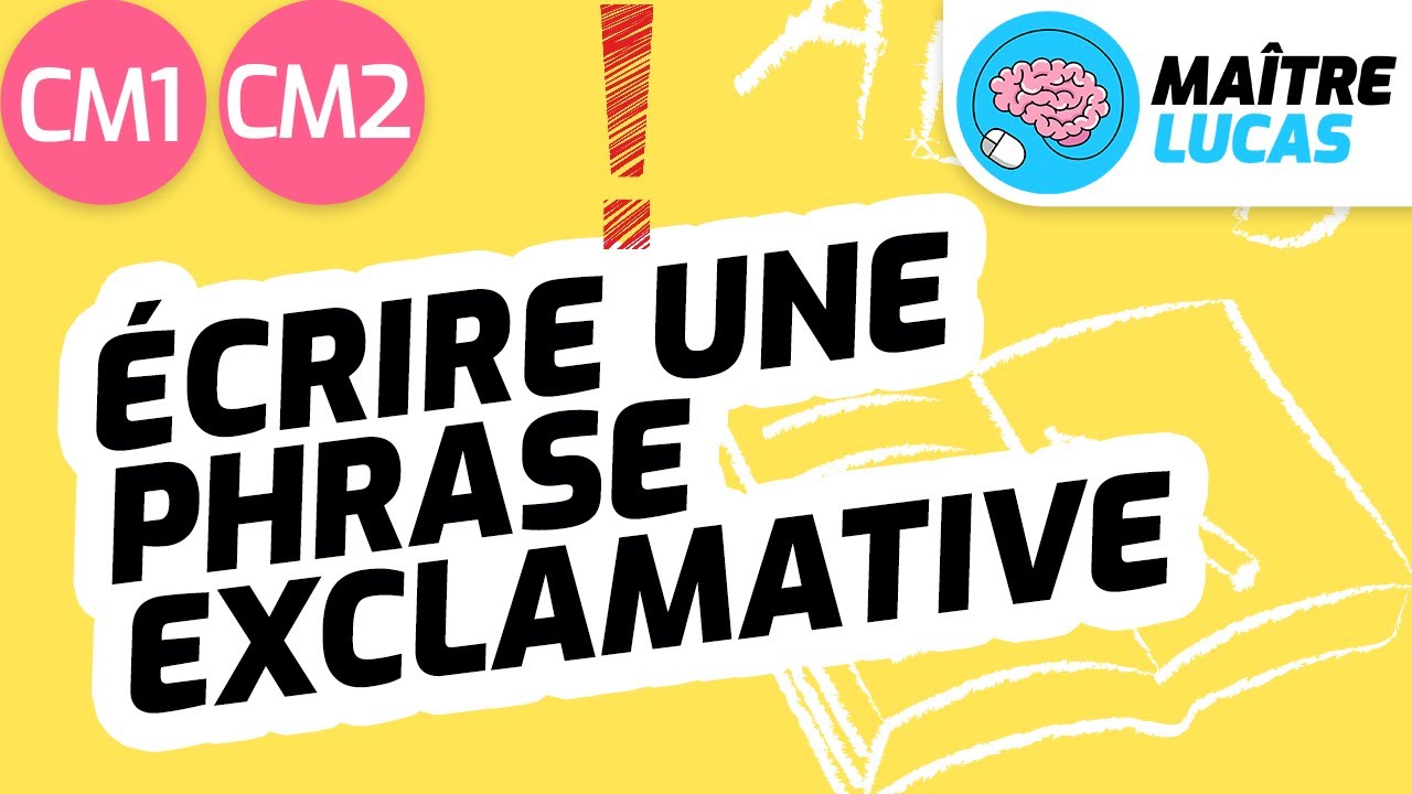 Écrire une phrase exclamative CM1 - CM2 - Français - Production d'écrits