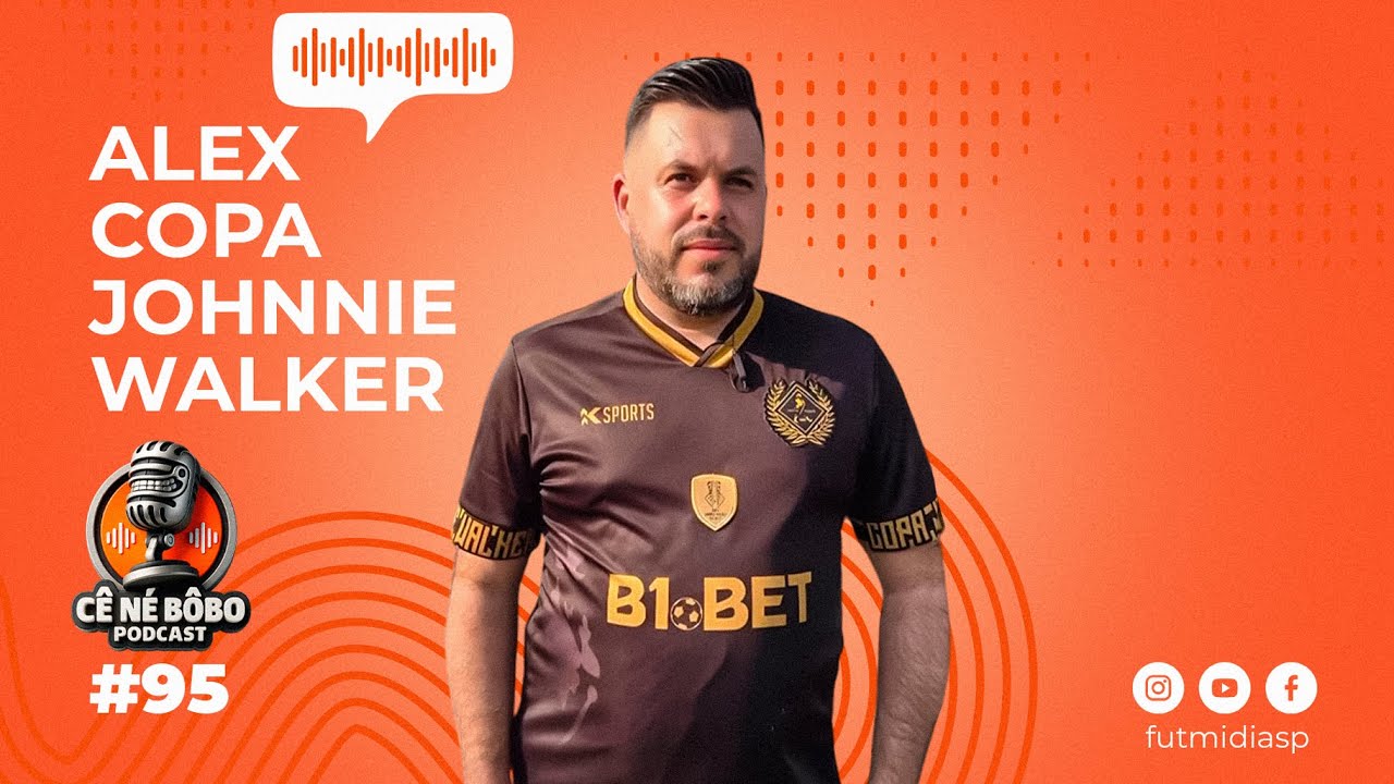 CÊ NÉ BÔBO #95 | ALEX | COPA JOHNNIE WALKER