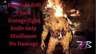 Resident Evil 7 Jack Garage Fight No Damage Knife Only