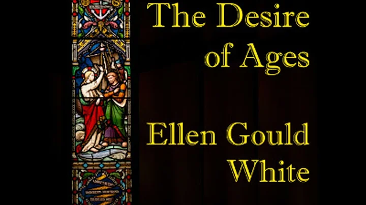 The Desire of Ages by Ellen G. White read by Donal...