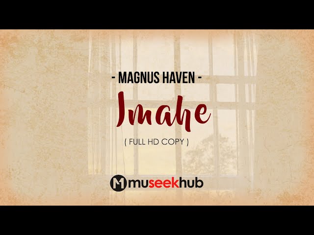 Magnus Haven - Imahe [ FULL HD ] Lyrics 🎵 class=