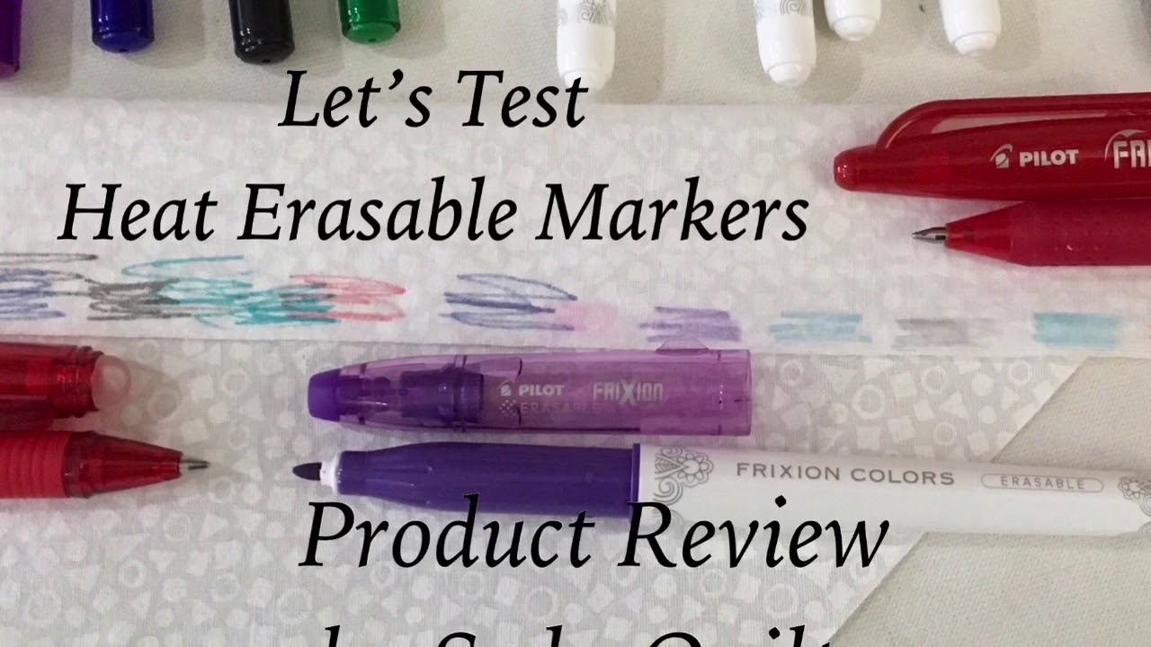 Heat Erasable Markers ~Product Review by SederQuilts 