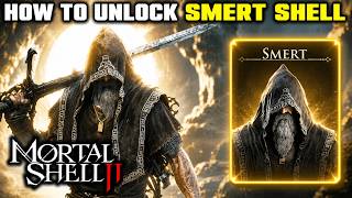 HOW TO UNLOCK SMERT SHELL in Mortal Shell 2: Location & How To Use Guide