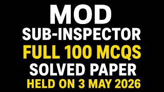 MOD Full 100 MCQs Solved | Most Important Paper 2026 | Sub Inspector &amp; Exam Preparation