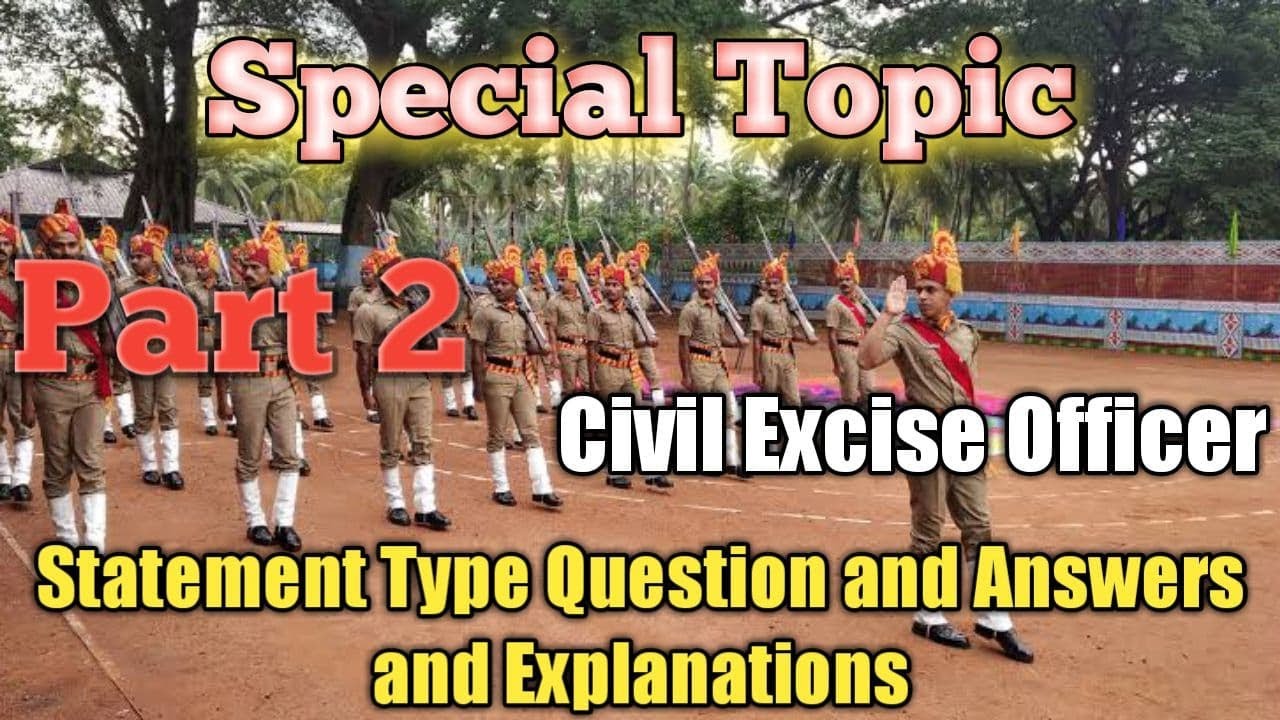 Special Topic | Civil Excise Officer | Part 2