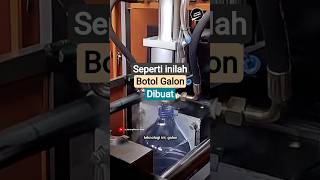 Proses Pembuatan Botol Galon Air Mineral #jarangmandi #faktaunik #blowmoldingmachine