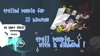 troll people with a diamond for 30 minutes! 『kaiju paradise 』