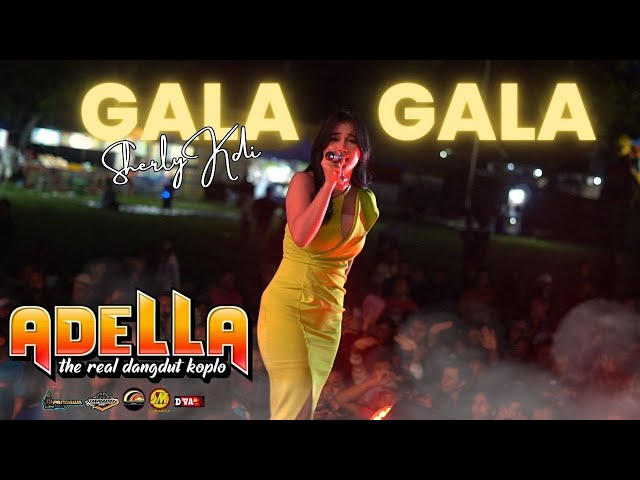 GALA - GALA | SHERLY KDI | OM. ADELLA | Live Stadion Ngoro Jombang class=