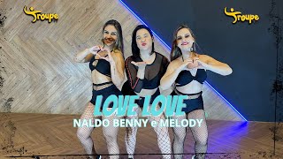 Love, Love - Melody, Naldo Benny feat Matheus Alves | Troupe Fit (Coreografia Oficial)