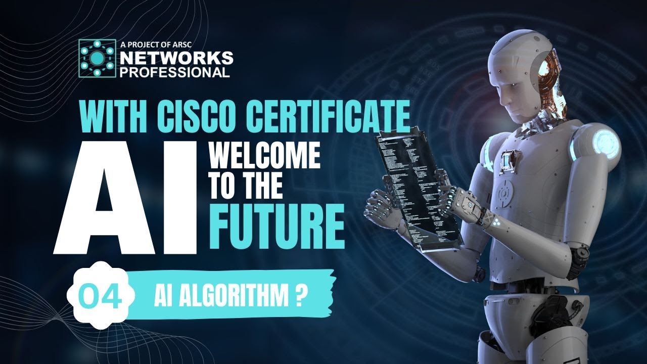 Artificial Intelligence with Cisco Certificate | AI Algorithms | English | Lecture # 04 |