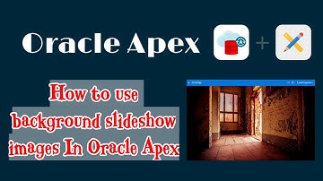 How to use background slideshow images In Oracle Apex