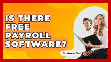 Is There Free Payroll Software? - BusinessGuide360.com