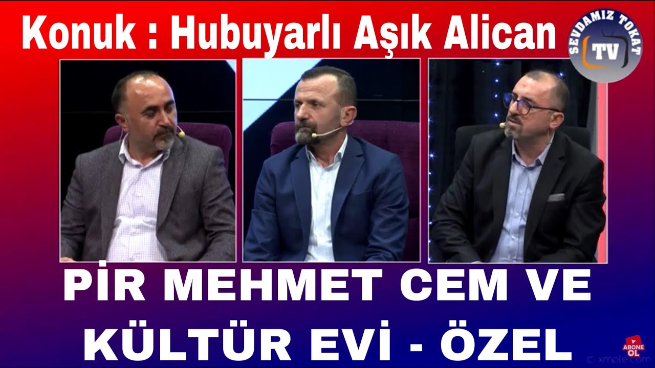 Pir Mehmet Cem ve Kültür Evi l Hubuyarlı Aşık Alican _ Çambulak Köyü Derneği
