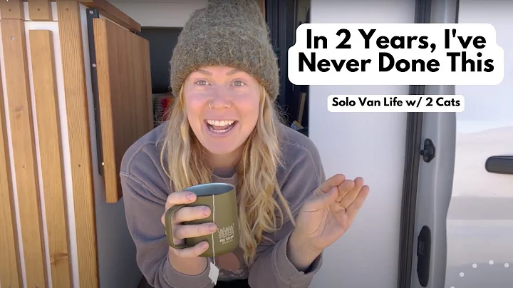 2 Years of Van Life: I've Never Done This Before