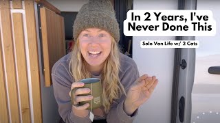 2 Years of Van Life: I've Never Done This Before