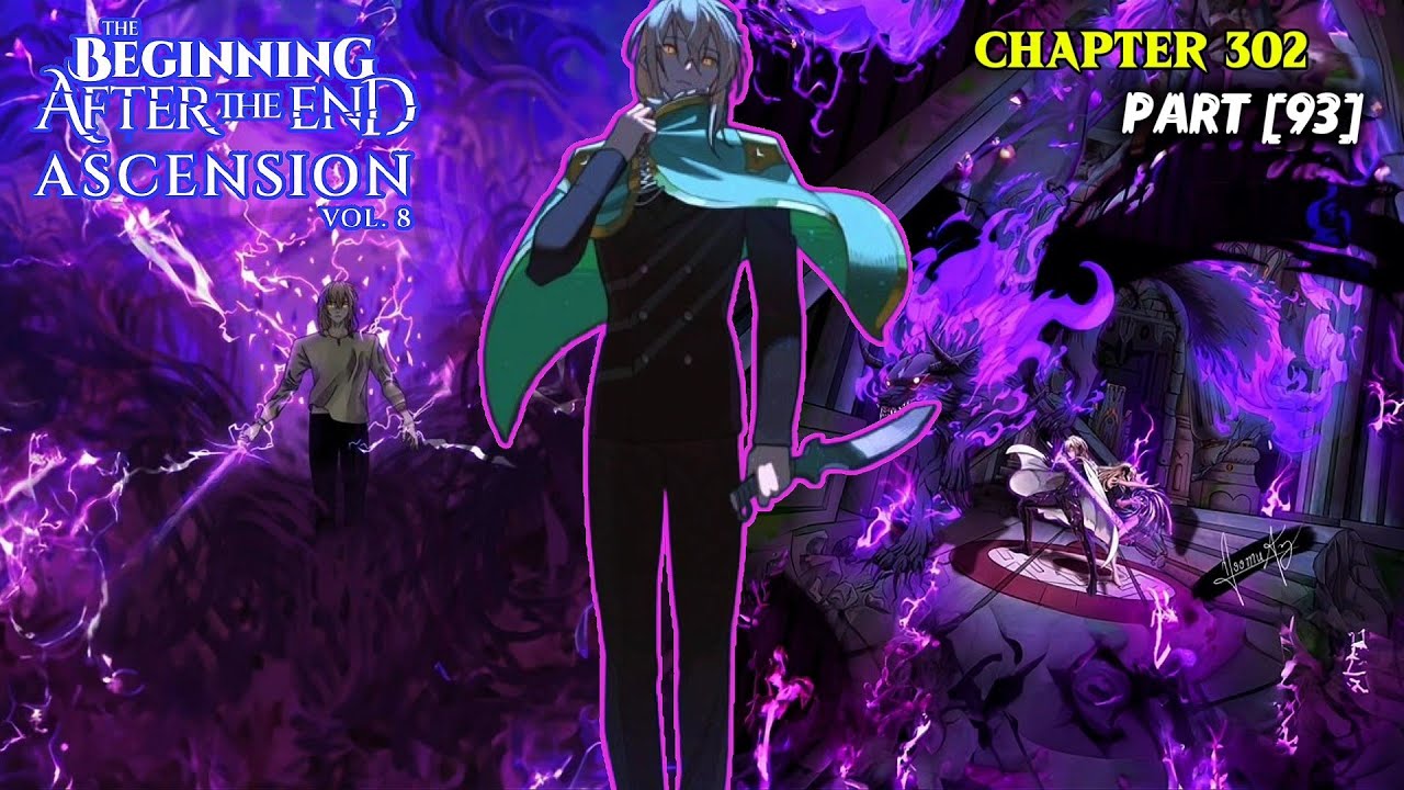 PERJALANAN ASCENDER GREY🔥 LIGHT NOVEL THE BEGINNING AFTER THE END‼️ CHAPTER 302 | PART 93