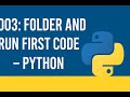 003: Folder and Running First Code – Python | Somali Tutorial | Af soomaali