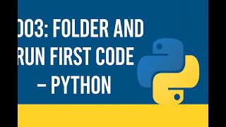 003: Folder and Running First Code – Python | Somali Tutorial | Af soomaali