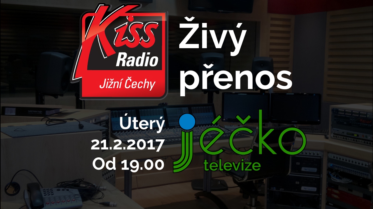 TV Jéčko Živý přenos z rádia Kiss Jižní Čechy YouTube