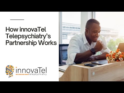 How innovaTel Telepsychiatry’s Partnership Works - video from innovaTel