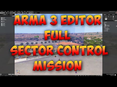 Arma 3 Eden Editor | Full Sector Control Mission - YouTube