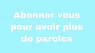 Nkd - Bon Qua Ça Parolelyrics