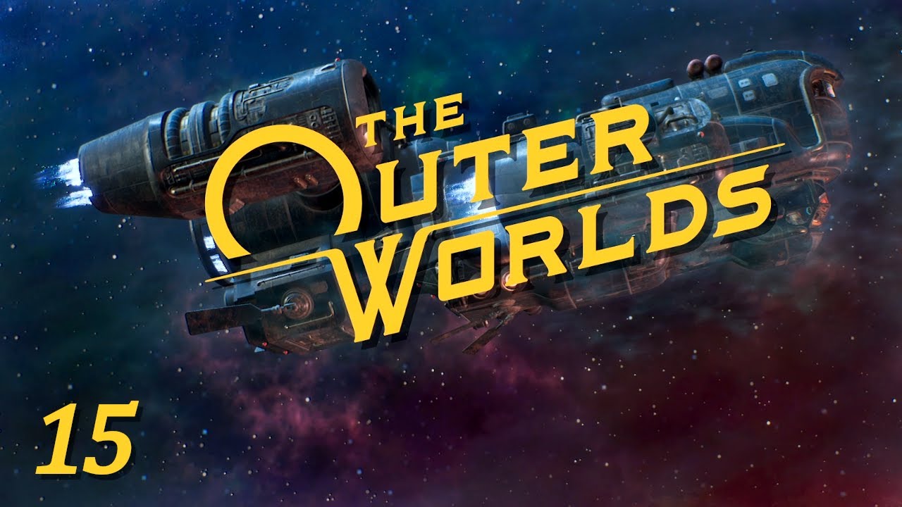 The Outer Worlds - Part 15: I'm Breathing! Air! AIR!!