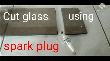 How to cut glass using spark plug